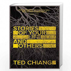 Stories of Your Life and Others by Ted Chiang Book-9781447289234