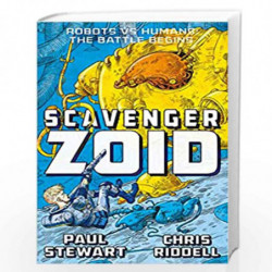 Scavenger: Zoid: 01 by Chris Riddell , Paul Stewart Book-9781447299950