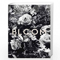 Bloom by BEAU TAPLIN Book-9781449493707