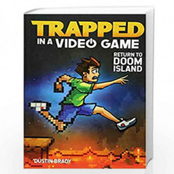 Trapped in a Video Game: Return to Doom Island (Volume 4) by Dustin Brady Book-9781449495183