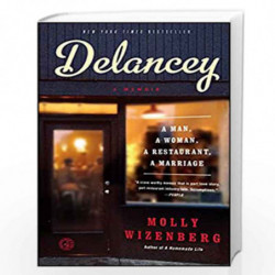 Delancey: A Man, a Woman, a Restaurant, a Marriage by Molly Wizenberg Book-9781451655117