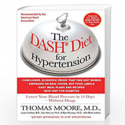 The DASH Diet for Hypertension: Lower Your Blood Pressure in 14 Days - Without Drugs by MOORE THOMAS Book-9781451665581