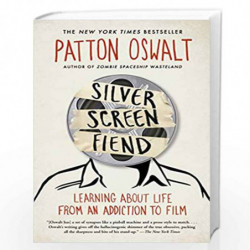 Silver Screen Fiend: Learning About Life from an Addiction to Film by Patton Oswalt Book-9781451673227