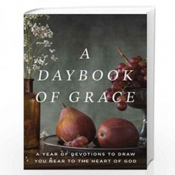 A Daybook of Grace: A Year of Devotions to Draw You Near to the Heart of God by Mark Gilroy Book-9781454910749
