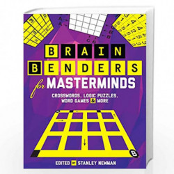 Brain Benders for Masterminds: Crosswords, Logic Puzzles, Word Games & More by Ritmeester,Peter Book-9781454916277