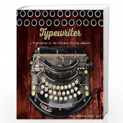 Typewriter: A Celebration of the Ultimate Writing Machine by Robert,Paul Book-9781454920786