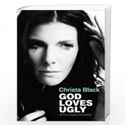 God Loves Ugly: & love makes beautiful by BLACK, CHRISTA Book-9781455516582