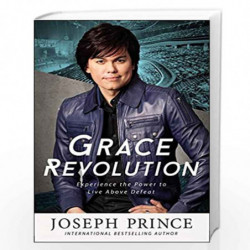 Grace Revolution: Experience the Power to Live Above Defeat by Joseph Prince Book-9781455536221