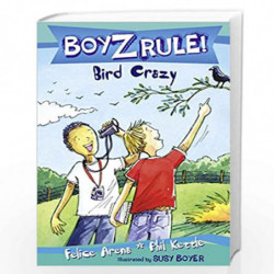 Boyz Rule 32: Bird Crazy by Felice Arena Book-9781458664440