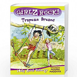 Girlz Rock 27: Trapeze Dreams by Holly Smith Dinbergs Book-9781458664716