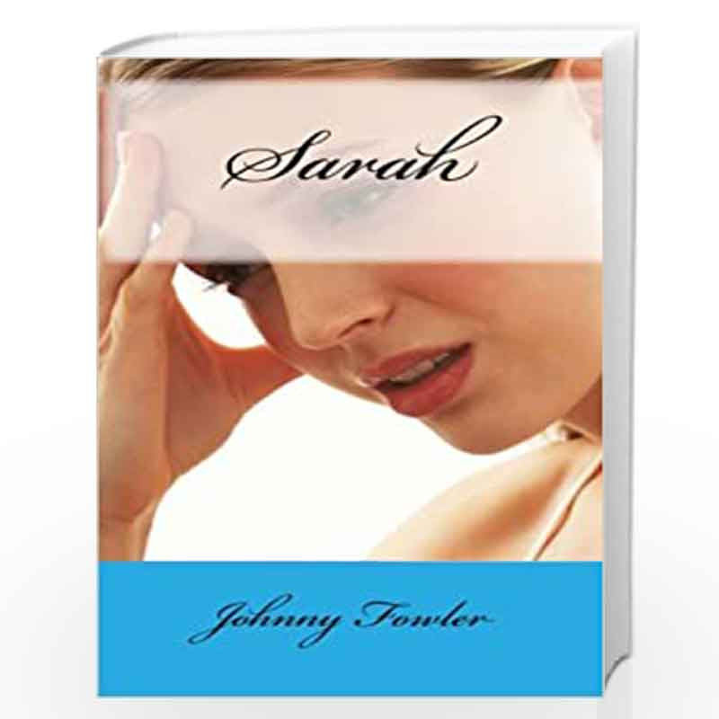 Sarah by Johnny Fowler Book-9781461066781