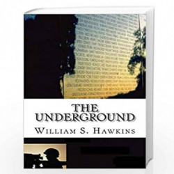 The Underground by Sir William Steven Hawkins William Steven Hawkins Book-9781463511807