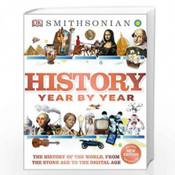 History Year by Year: The History of the World, from the Stone Age to the Digital Age by DK Book-9781465414182