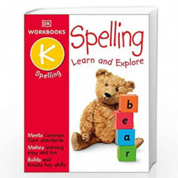DK Workbooks: Spelling, Kindergarten: Learn and Explore by DK Book-9781465429155