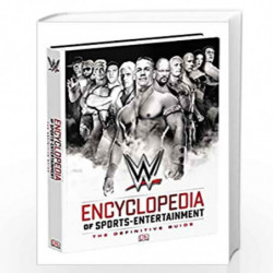 WWE Encyclopedia Of Sports Entertainment, 3rd Edition by NILL Book-9781465453136