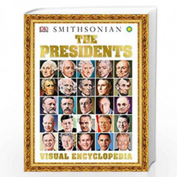 The Presidents Visual Encyclopedia by DK Book-9781465458537