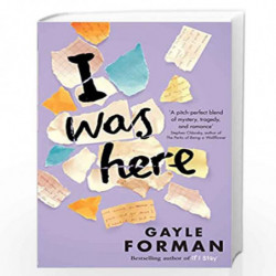 I Was Here by GAYLE FORMAN Book-9781471124396