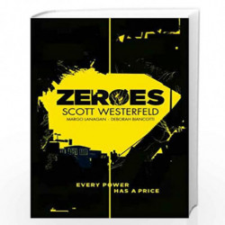 Zeroes (Zeroes 1) by Scott Westerfeld Book-9781471124891