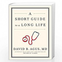 A Short Guide to a Long Life by Agus, David B. Dr Book-9781471131967