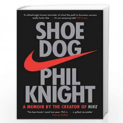 Shoe Dog: A Memoir by the Creator of NIKE by Phil Knight Book-9781471146701