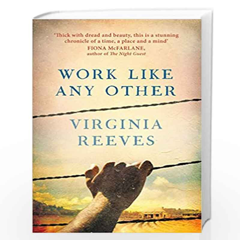 Work Like Any Other: Longlisted for the Man Booker Prize by VIRGINIA REEVES Book-9781471152221