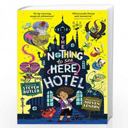 The Nothing to See Here Hotel: 1 by Steven Butler Book-9781471163838