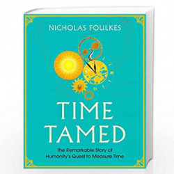 Time Tamed by Nicholas Foulkes Book-9781471170645