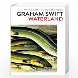 Waterland by GRAHAM SWIFT Book-9781471187322