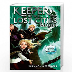 Neverseen: 4 (Keeper of the Lost Cities) by SHANNON MESSENGER Book-9781471189449