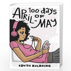 100 Days of April-May (An April-May Book) by Edyth Bulbring Book-9781471400513