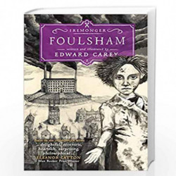 Foulsham (Iremonger Trilogy) by Edward Carey Book-9781471401619