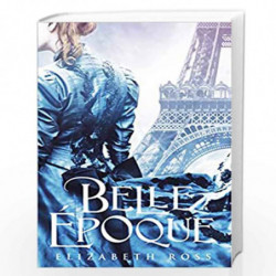 Belle poque by Elizabeth Ross Book-9781471402081