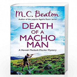Death of a Macho Man (Hamish Macbeth) by M C  BEATON Book-9781472105318