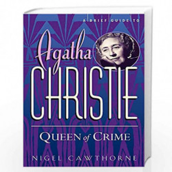 A Brief Guide To Agatha Christie (Brief Histories) by NIGEL CAWTHORNE Book-9781472110572