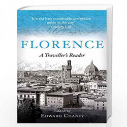 Florence: A Traveller''s Reader by Edward Chaney Book-9781472141293