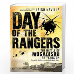 Day of the Rangers: The Battle of Mogadishu 25 Years On by LEIGH NEVILLE Book-9781472824257