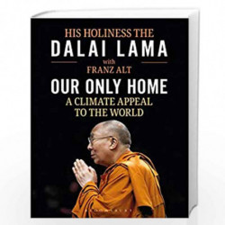 Our Only Home: A Climate Appeal to the World by The Dalai Lama Book-9781472983923