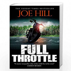 Full Throttle: Contains IN THE TALL GRASS, now on Netflix! by Joe Hill Book-9781473219908