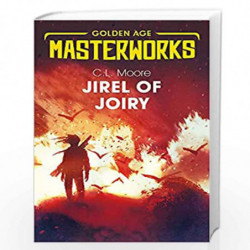 Jirel of Joiry (Golden Age Masterworks) by Moore, C.L. Book-9781473222526