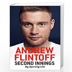 Second Innings: My Sporting Life by ANDREW FLINTOFF Book-9781473616578
