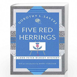 Five Red Herrings: A classic in detective fiction (Lord Peter Wimsey Mysteries) by Dorothy L. Sayers Book-9781473621350