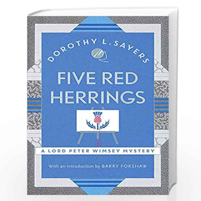 Five Red Herrings: A classic in detective fiction (Lord Peter Wimsey Mysteries) by Dorothy L. Sayers Book-9781473621350
