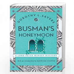 Busman''s Honeymoon: Classic crime for Agatha Christie fans (Lord Peter Wimsey Mysteries) by Dorothy L. Sayers Book-978147362141