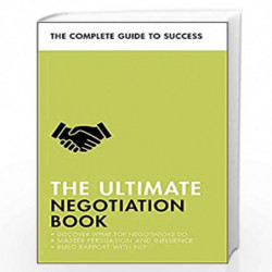 The Ultimate Negotiation Book: Discover What Top Negotiators Do