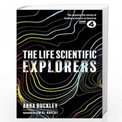 The Life Scientific: Explorers by Buckley, Anna Book-9781474608091