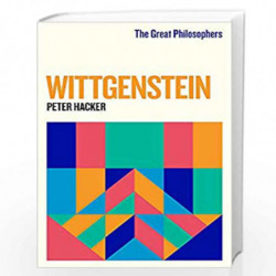 The Great Philosophers: Wittgenstein by Peter Hacker Book-9781474616775