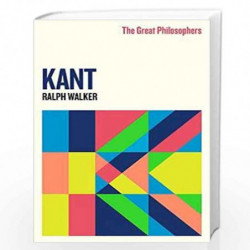 The Great Philosophers:Kant by Ralph Walker Book-9781474616799