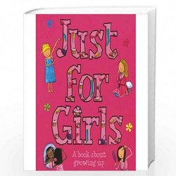 Just For Girls: A Book About Growing Up by Sarah Delmege Book-9781474824255