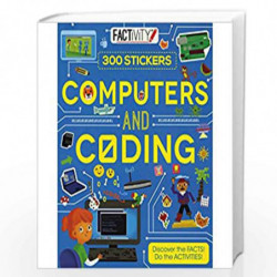 Factivity Computers and Coding: Discover the Facts! Do the Activities! (Reference Activity Stickers) by NA Book-9781474845229