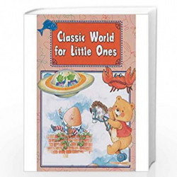 Classic World For Little Ones by Parragon Books Book-9781474848244